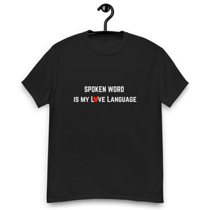 "Spoken Word Is My L❤️ve Language" T-shirt.