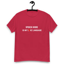 Load image into Gallery viewer, &quot;Spoken Word Is My L❤️ve Language&quot; T-shirt.