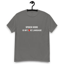 Load image into Gallery viewer, &quot;Spoken Word Is My L❤️ve Language&quot; T-shirt.