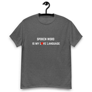 "Spoken Word Is My L❤️ve Language" T-shirt.