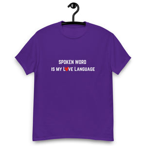 "Spoken Word Is My L❤️ve Language" T-shirt.