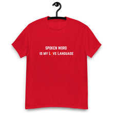 Load image into Gallery viewer, &quot;Spoken Word Is My L❤️ve Language&quot; T-shirt.