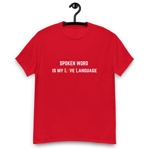 "Spoken Word Is My L❤️ve Language" T-shirt.