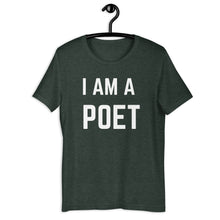 Load image into Gallery viewer, I Am A Poet Bold Tee