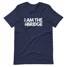 Load image into Gallery viewer, &quot;I Am The Bridge&quot; Tee