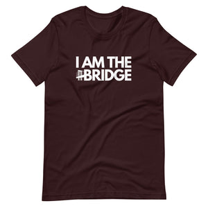 "I Am The Bridge" Tee