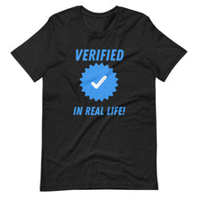 Load image into Gallery viewer, ☑️ Verified In Real Life Tee