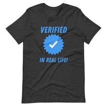 Load image into Gallery viewer, ☑️ Verified In Real Life Tee