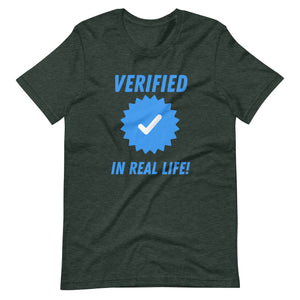 ☑️ Verified In Real Life Tee